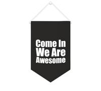 Yelolyio Come In We Are Awesome Bannière en toile de 25,4 x 38,1 cm à suspendre au mur de motivation pour décoration murale pour chambre à coucher, chambre d'enfant, décoration d'intérieur