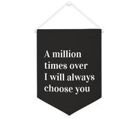 Yelolyio Drapeau mural en toile avec citation inspirante « A Million Times over I Will Always Choose You » - Décoration murale - 30,5 x 40,6 cm - Cadeau de pendaison de crémaillère