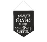 Yelolyio Drapeau mural en toile avec citation inspirante « Always Desire to Learn Something Useful » - Bannière murale à suspendre - 25,4 x 30,5 cm - Cadeau de pendaison de crémaillère
