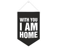 Yelolyio Drapeau mural en toile avec citation inspirante avec inscription « With You I Am Home » - Bannière à suspendre pour la maison et le bureau - 25,4 x 38,1 cm - Cadeau de pendaison de