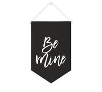 Yelolyio Drapeau mural en toile avec citation inspirante Be Mine - Bannière à suspendre pour la maison et le bureau - 25,4 x 38,1 cm - Cadeau de pendaison de crémaillère