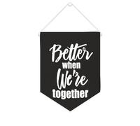 Yelolyio Drapeau mural en toile avec citation inspirante « Better When We Are Together » - Décoration murale à suspendre - 25,4 x 30,5 cm - Cadeau de pendaison de crémaillère