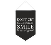 Yelolyio Drapeau mural en toile avec citation inspirante « Don't Cry Because It Is Over.smile Because It Happened » - Bannière murale à suspendre - 25,4 x 38,1 cm - Cadeau de pendaison de crémaillère