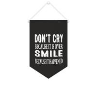 Yelolyio Drapeau mural en toile avec citation inspirante « Don't Cry Because It Is Over.smile Because It Happened » - Bannière murale à suspendre - 25,4 x 38,1 cm - Cadeau de pendaison de crémaillère