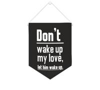 Yelolyio Drapeau mural en toile avec citation inspirante « Don't Wake Up My Love », « Let Him Wake Up » - Décoration murale - 25,4 x 30,5 cm - Cadeau de pendaison de crémaillère
