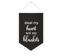 Yelolyio Drapeau mural en toile avec citation inspirante - Fanions « Steal My Heart Not My Blanket » - Décoration murale - 25,4 x 38,1 cm - Cadeau de pendaison de crémaillère