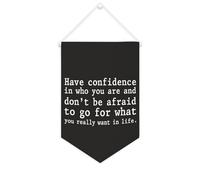 Yelolyio Drapeau mural en toile avec citation inspirante « Have Confidence in Who You Are » - Décoration murale - 25,4 x 38,1 cm - Cadeau de pendaison de crémaillère