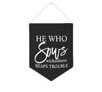 Yelolyio Drapeau mural en toile avec citation inspirante « He Who Sows Wickedness Reaps Trouble » Décoration murale pour la maison ou le bureau 25,4 x 30,5 cm Bannière en toile Cadeau de pendaison de