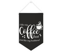 Yelolyio Drapeau mural en toile avec citation inspirante « I Like My Coffee Hot Just Like My Husband » - Décoration murale - 25,4 x 38,1 cm - Cadeau de pendaison de crémaillère