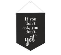 Yelolyio Drapeau mural en toile avec citation inspirante « If You Don't Ask, you Don't Get » - Bannière à suspendre - Décoration de maison ou de bureau - 30,5 x 40,6 cm - Cadeau de pendaison de
