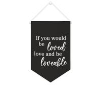 Yelolyio Drapeau mural en toile avec citation inspirante « If You Would Be Loved Love And Be Loveable » - Bannière murale à suspendre - Décoration de maison ou de bureau - 25,4 x 38,1 cm - Cadeau de
