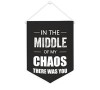Yelolyio Drapeau mural en toile avec citation inspirante « In The Middle of My Chaos There Was You » - Bannière à suspendre pour la maison et le bureau - 30,5 x 40,6 cm - Cadeau de pendaison de