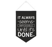 Yelolyio Drapeau mural en toile avec citation inspirante « It Always Seems Impossible until It's Done » - Décoration murale - 25,4 x 38,1 cm - Cadeau de pendaison de crémaillère