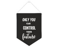 Yelolyio Drapeau mural en toile avec citation inspirante « Only You Can Control Your Future » - Bannière à suspendre pour la maison et le bureau - 25,4 x 30,5 cm - Cadeau de pendaison de crémaillère