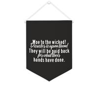 Yelolyio Drapeau mural en toile avec citation inspirante - Pennant Woe to The Wicked! Disaster Is upon Them! - Bannière murale à suspendre - 30,5 x 40,6 cm - Cadeau de pendaison de crémaillère
