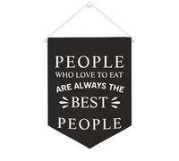 Yelolyio Drapeau mural en toile avec citation inspirante « People Who Love To Eat Are Always The Best People » - Décoration murale - 30,5 x 40,6 cm - Cadeau de pendaison de crémaillère