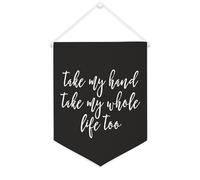 Yelolyio Drapeau mural en toile avec citation inspirante « Take My Hand Take My Whole Life Too » - Décoration murale - 30,5 x 40,6 cm - Cadeau de pendaison de crémaillère