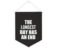 Yelolyio Drapeau mural en toile avec citation inspirante « The Longest Day Has An End » - Bannière à suspendre - Décoration de maison ou de bureau - 30,5 x 40,6 cm - Cadeau de pendaison de crémaillère