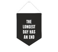 Yelolyio Drapeau mural en toile avec citation inspirante « The Longest Day Has An End » - Bannière à suspendre - Décoration de maison ou de bureau - 25,4 x 30,5 cm - Cadeau de pendaison de crémaillère