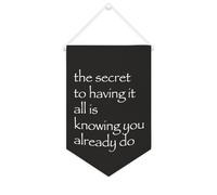 Yelolyio Drapeau mural en toile avec citation inspirante « The Secret to Having It All Is Knowing You Already Do » - Décoration murale - 25,4 x 38,1 cm - Cadeau de pendaison de crémaillère