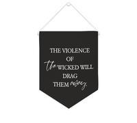 Yelolyio Drapeau mural en toile avec citation inspirante « The Violence of The Wicked Will Drag Them Away » - Décoration murale - 25,4 x 30,5 cm - Cadeau de pendaison de crémaillère