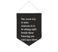 Yelolyio Drapeau mural en toile avec citation inspirante « The Worst Way to Miss Someone Is to Be Sitting Right » - Décoration murale pour la maison ou le bureau - 25,4 x 30,5 cm - Cadeau de pendaison