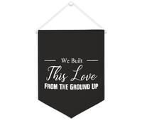 Yelolyio Drapeau mural en toile avec citation inspirante « We Built This Love From The Ground Up » - Bannière murale à suspendre - 30,5 x 40,6 cm - Cadeau de pendaison de crémaillère