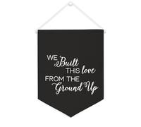 Yelolyio Drapeau mural en toile avec citation inspirante « We Built This Love From The Ground Up » - Bannière murale à suspendre - 30,5 x 40,6 cm - Cadeau de pendaison de crémaillère
