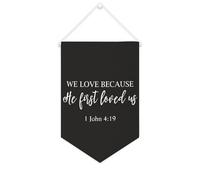 Yelolyio Drapeau mural en toile avec citation inspirante « We Love Because He First Loved Us ». 1 John 4 : 19 Bannière murale à suspendre Décoration de maison ou de bureau 25,4 x 38,1 cm Bannière en