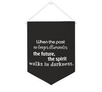 Yelolyio Drapeau mural en toile avec citation inspirante « When The past No Longer Illuminates The Future, The Spirit Walks in Darkness » - Bannière murale à suspendre - Décoration de bureau - 30,5 x