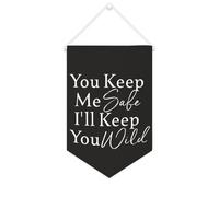 Yelolyio Drapeau mural en toile avec citation inspirante « You Keep Me Safe, I'll Keep You Wild » - Bannière murale à suspendre pour la maison ou le bureau - 25,4 x 38,1 cm - Cadeau de pendaison de