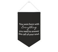 Yelolyio Drapeau mural en toile avec citation inspirante « You Were Born with Everything You Need to Answer The Call of Your Soul » - Bannière murale à suspendre - Décoration de maison ou de bureau