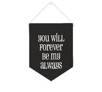 Yelolyio Drapeau mural en toile avec citation inspirante « You Will Forever Be My Always » - Bannière à suspendre pour la maison et le bureau - 25,4 x 30,5 cm - Cadeau de pendaison de crémaillère