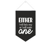 Yelolyio Either I Will Find A Way,or I Will Make One Bannière en toile de 25,4 x 38,1 cm à suspendre au mur Décoration murale pour chambre à coucher, chambre d'enfant, décoration d'intérieur