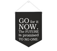 Yelolyio Go for It Now. The Future Is Promised to No One Bannière en toile 30,5 x 40,6 cm à suspendre au mur de motivation Décoration murale pour chambre d'enfant Décoration d'intérieur