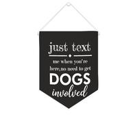 Yelolyio Just Text Me When You're Here, No Need to Get Dogs Involved Bannière en toile de motivation 25,4 x 30,5 cm à suspendre au mur pour chambre à coucher, chambre d'enfant, décoration d'intérieur