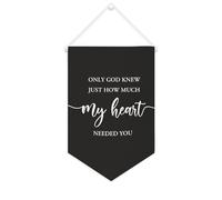 Yelolyio Only God Knew Just How Much My Heart Needed You Bannière en toile 25,4 x 38,1 cm à suspendre au mur - Décoration murale pour chambre à coucher, chambre d'enfant