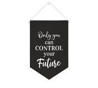 Yelolyio Only You Can Control Your Future Bannière murale inspirante à suspendre au mur - Œuvre d'art décorative pour salon, chambre à coucher, bureau, cadeaux de vacances - 25,4 x 38,1 cm