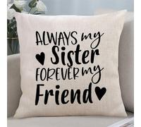 Yelolyio Taie d'oreiller carrée décorative avec citations Always My Sister Forever My Friend - Pour maison, canapé, voiture, salon, chaise, ferme, bureau - 55,9 x 55,9 cm