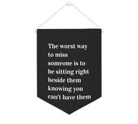 Yelolyio The Worst Way to Miss Someone Is to Be Sitting Right Bannière en toile 30,5 x 40,6 cm à suspendre au mur pour chambre à coucher, chambre d'enfant, décoration d'intérieur