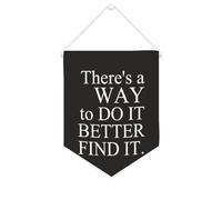 Yelolyio « There's A Way to Do It Better » - Bannière en toile à suspendre au mur - Œuvre d'art décorative pour salon, chambre à coucher, bureau, cadeaux de vacances - 25,4 x 30,5 cm