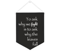 Yelolyio To Ask Why We Fight Is to Ask Why The Leaves Fall Bannière en toile 30,5 x 40,6 cm à suspendre au mur de motivation Décoration murale pour chambre à coucher, chambre d'enfant, décoration