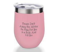 Yelolyio Verre à vin avec couvercle, tasse de voyage en acier inoxydable à double paroi avec inscription « Please Don't Annoy The Writer He May Put You in A Book And Kill You » pour garder le vin au