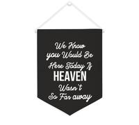 Yelolyio We Know You Would Be Here Today If Heaven Wasn't So Far Away Bannière en toile 30,5 x 40,6 cm à suspendre au mur pour chambre à coucher, chambre d'enfant, décoration d'intérieur