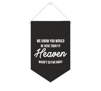 Yelolyio We Know You Would Be Here Today If Heaven Wasn't So Far Away Bannière en toile de motivation 25,4 x 38,1 cm Décoration murale pour chambre d'enfant Décoration murale