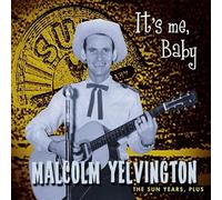 Yelvington, Malcolm - It's Me Baby