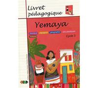 Yemaya - Livret pédagogique Musique, espagnol, géographie, arts plastiques, histoire - Collectif - La Caza Musique - broché - Contes et légendes jeunesse