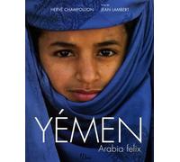 Yémen : Arabia felix