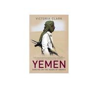 Yemen: Dancing on the Heads of Snakes