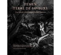 Yémen, terre de saveurs Une odyssée culinaire dans l'Arabie heureuse - Marta Colburn - Caurette Eds - relié - Beau livre